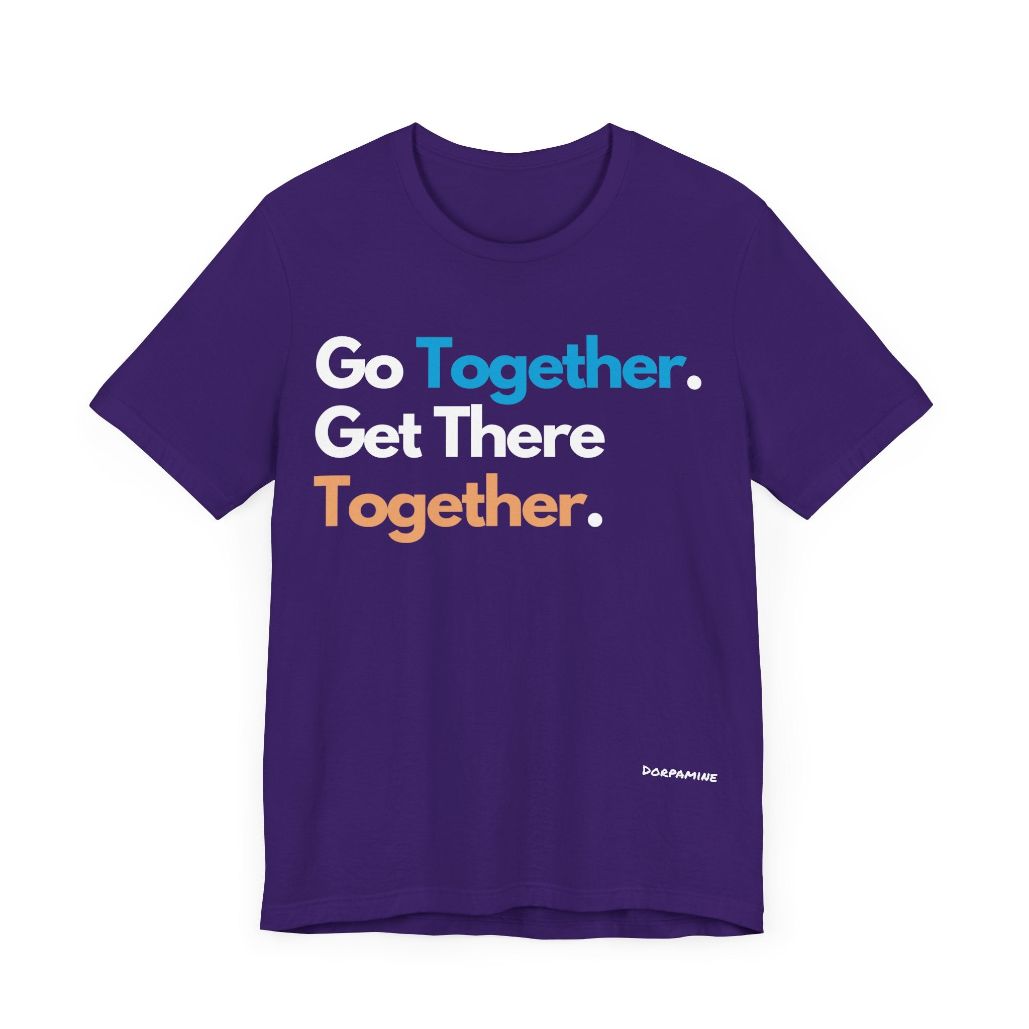 Dorpamine Go Together. Get There Together. Unisex Jersey Short Sleeve Tee
