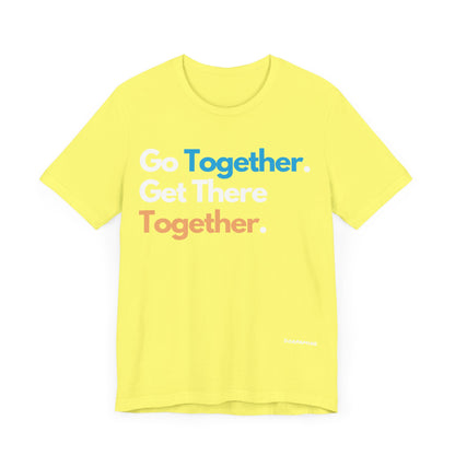 Dorpamine Go Together. Get There Together. Unisex Jersey Short Sleeve Tee