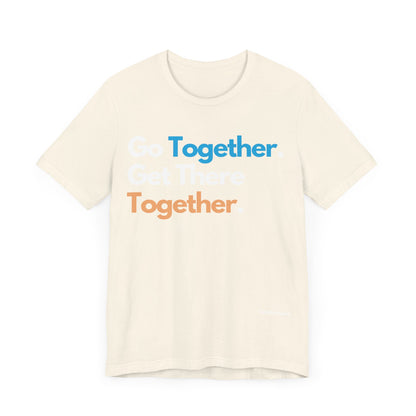 Dorpamine Go Together. Get There Together. Unisex Jersey Short Sleeve Tee